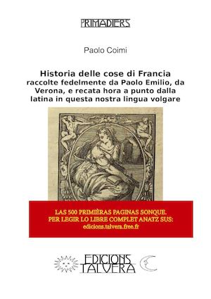 Paolo COIMI. Historia delle cose di Francia, raccolte fedelmente da Paolo Emilio, da Verona, e recata hora a punto dalla latina in questa nostra lingua volgare