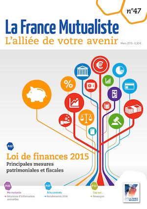 L’alliée de votre avenir n°47 - Mars 2015