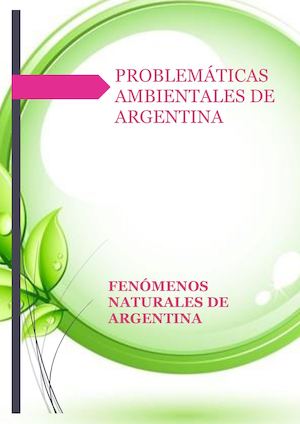 Fenomenos Naturales De La Argentina