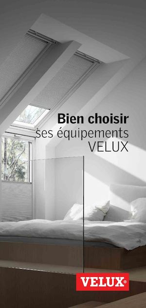 Bien choisir ses équipements | VELUX