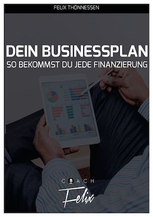 Dein Businessplan Von Felix Thönnessen