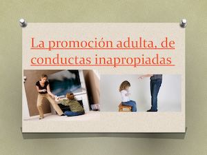 La Promoción Adulta, De Conductas Inapropiadas Seminario
