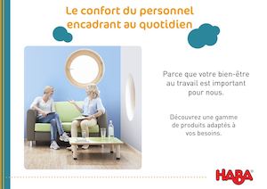 HABA - Le confort du personnel encadrant