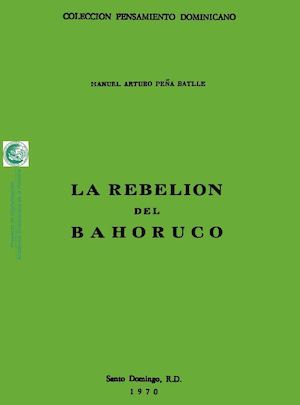 La Rebelión Del Bahoruco