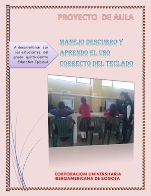 Manejo Descubro Y Aprendo El Uso Correcto Del Teclado