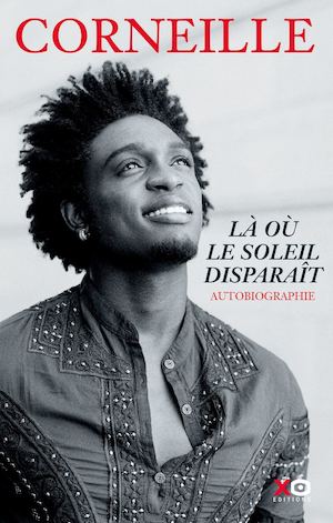 Corneille - Là où le soleil disparaît