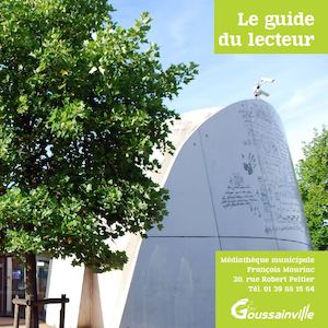 Médiathèque de Goussainville (95) : guide du  lecteur