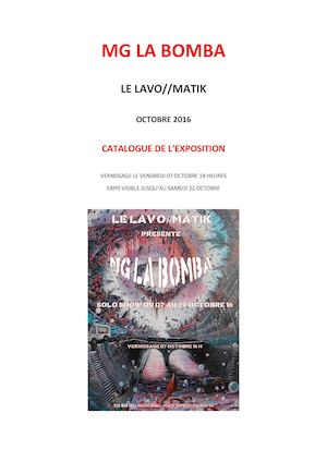 Catalogue Mg La Bomba expo solo au Lavo//Matik Octobre 2016