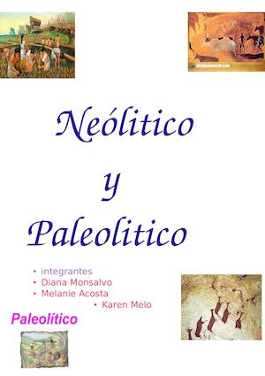 Paleolitico Y Neolitico