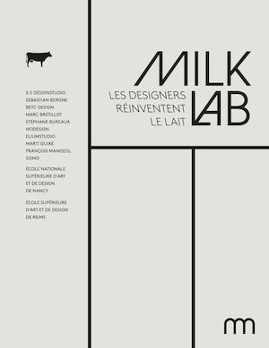 Milk lab (les designers réinventent le lait)