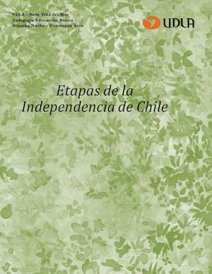 Etapas De La Independencia De Chile