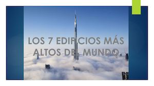 Los 7 Edificios Más Altos Del Mundo
