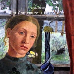 Une Couleur Pour la Solitude - Sujata Bhatt
