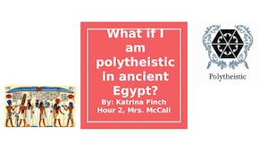 What If I Am Polytheistic In Ancient Egypt