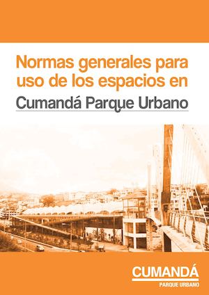 Normas generales para uso de los espacios de Cumanda Parque Urbano