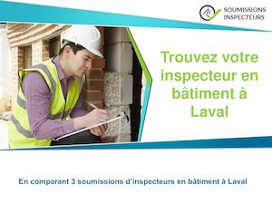 Trouvez votre inspecteur en bâtiment à Laval : inspection préachat, prévente