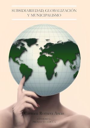 Subsidiariedad, globalización y municipalismo