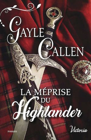 Victoria - La méprise du Highlander - Gayle Callen
