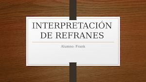 Interpretación De Refranes- Frank