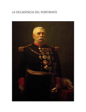 Decadencia Del Porfiriato 5