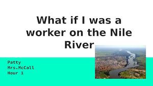What If I Was A Worker On The Nile River
