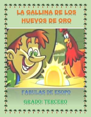 FABULA LA GALLINA DE LOS HUEVOS DE ORO