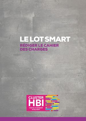LE LOT SMART - Rédiger Le Cahier Des Charges - Cluster HBI