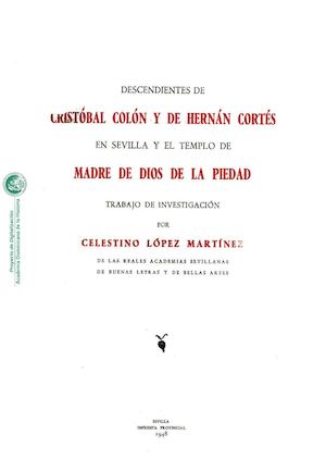 Descendientes de Cristóbal Colón y Hernán Cortés en Sevilla y El Templo de Madre de Dios de la Piedad