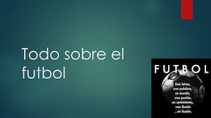 Todo Sobre El Futbol
