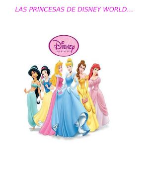 Las Princesas De Disney World