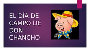 El Día De Campo De Don Chancho