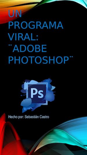 Un programa viral: Adobe Photoshop