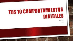Tus 10 Comportamientos Digitales (1)
