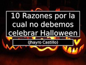 10 Razones Por La Cual No Debemos Celebrar