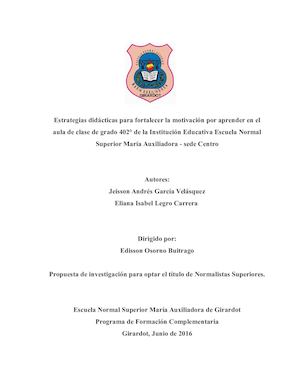 Estrategias didácticas para fortalecer la motivación por aprender en el aula de clase de grado 402° de la Institución Educativa Escuela Normal Superior María Auxiliadora - sede Centro