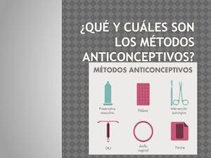Qué Y Cuáles Son Los Métodos Anticonceptivos