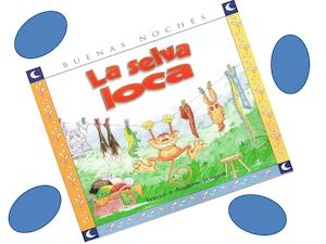 Cuento LA SELVA LOCA