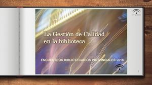 La Gestión de la Calidad en la Biblioteca