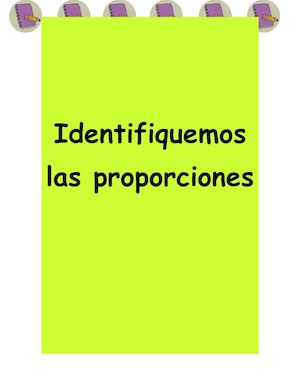 Identifiquemos Las Proporciones