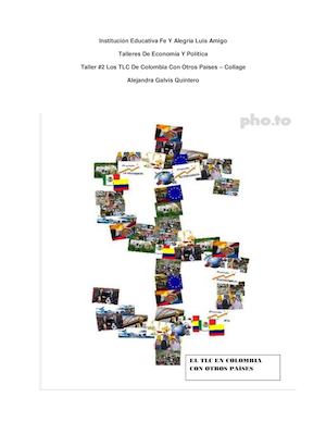 Taller#2 Los Tlc De Colombia Con Otros Paises Collage