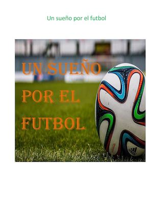 Un Sueño Por El Futbol 111