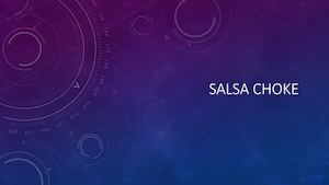 Salsa Choke
