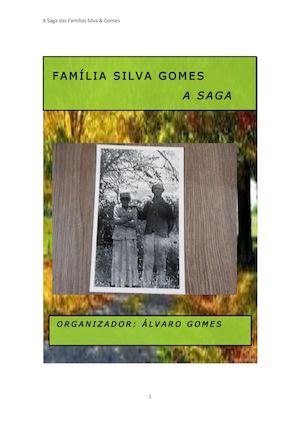 A saga da família Silva & Gomes