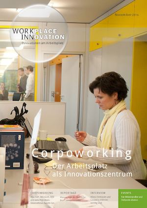 Workplace Innovation: Corpoworking - Der Arbeitsplatz als Innovationszentrum, Ausgabe 1