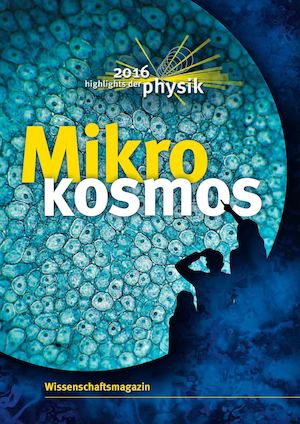Magazin "Highlights der Physik 2016"