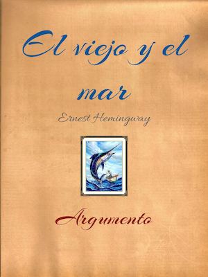 El viejo y el mar - Argumento