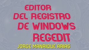 Editor Del Registro De Windows (Regedit)
