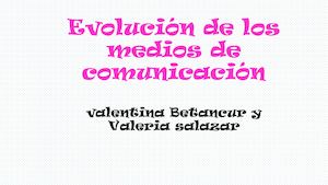 linea del tiempo telefono valeria y valentina