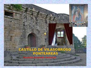 Castillo do Sobroso.Ponteareas .Pontevedra