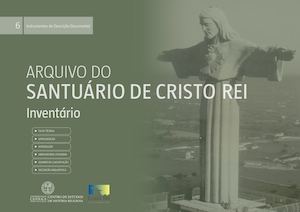 Inventário do Arquivo do Santuário de Cristo Rei